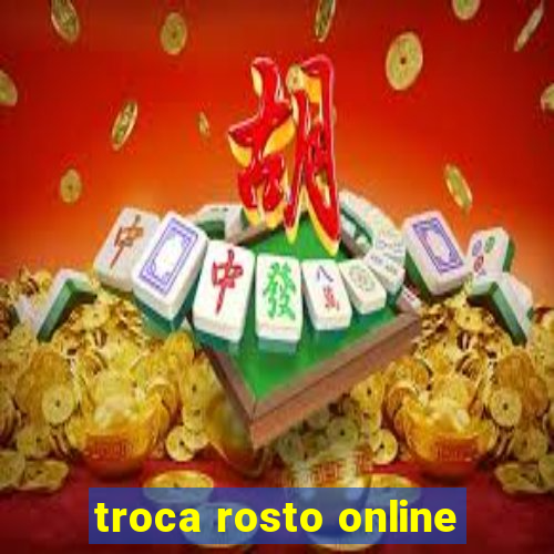 troca rosto online